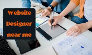 When you are searching “Website Designer near me” When you are searching “Website Designer near me”
